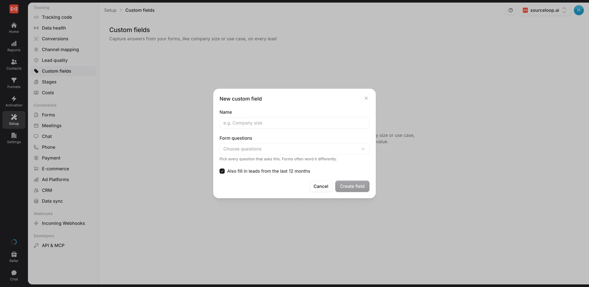 SourceLoop New custom field dialog with a name, the form questions to read it from, and the option to fill in leads from the last 12 months
